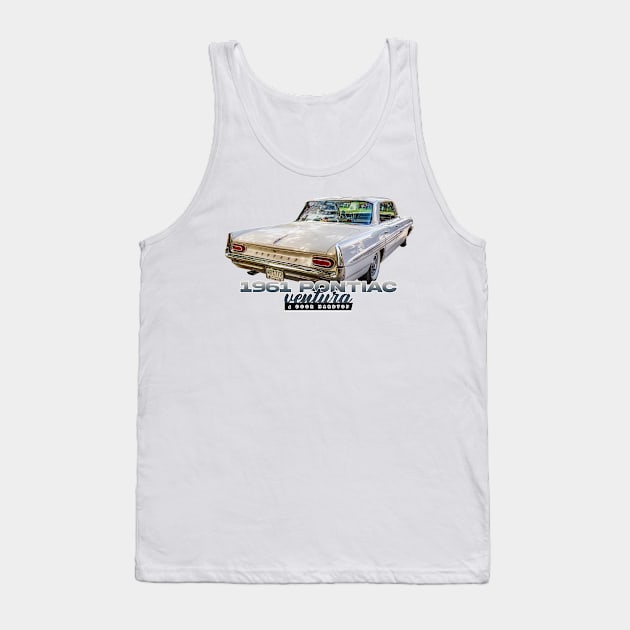 1961 Pontiac Ventura 4 Door Hardtop Tank Top by Gestalt Imagery